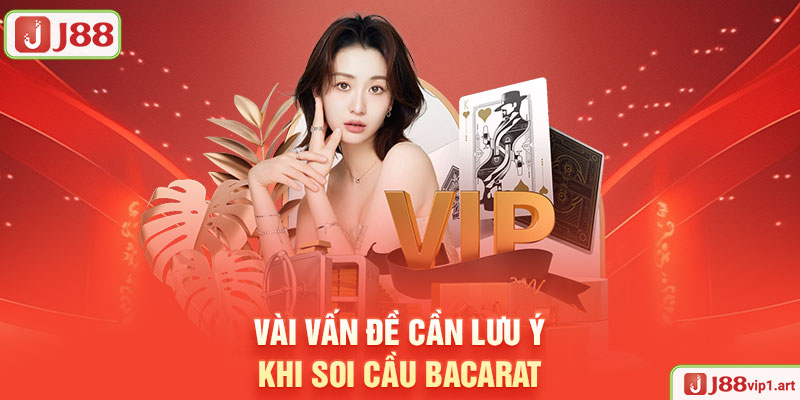 Vài Vấn Đề Cần Lưu Ý Khi Soi Cầu Baccarat